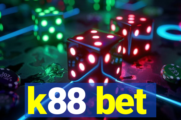 k88 bet